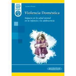 Lacasa – Violencia Doméstica: Impacto en la salud mental en la infancia y adolescencia 1 Ed. 2026