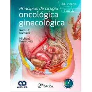 Ramírez – Principios de Cirugía Oncológica Ginecológica 2 Ed. 2025