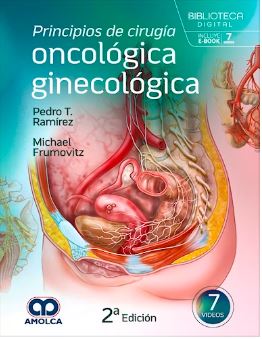 Ramírez - Principios de Cirugía Oncológica Ginecológica 2 Ed. 2025