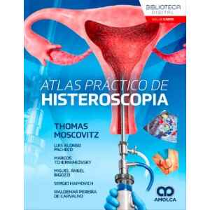 Moscovitz – Atlas Práctico de Histeroscopia 1 Ed. 2026